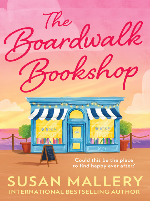 Title details for The Boardwalk Bookshop by Susan Mallery - Available
